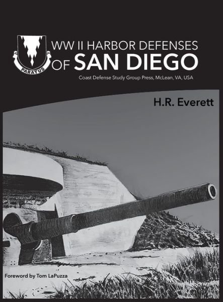Cover for H R Everett · WW II Harbor Defenses of San Diego (Hardcover Book) (2021)