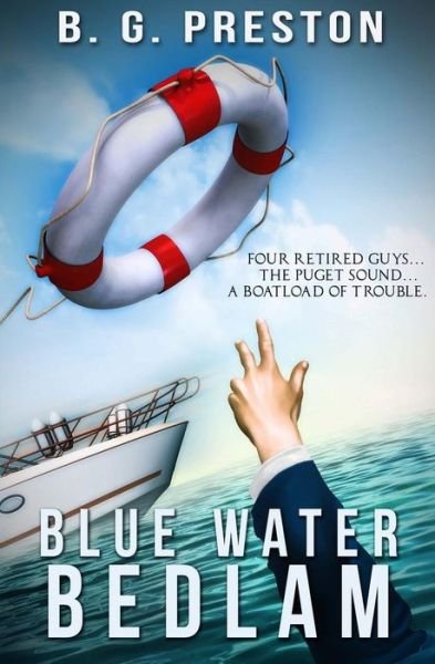 Cover for B G Preston · Blue Water Bedlam (Paperback Book) (2015)