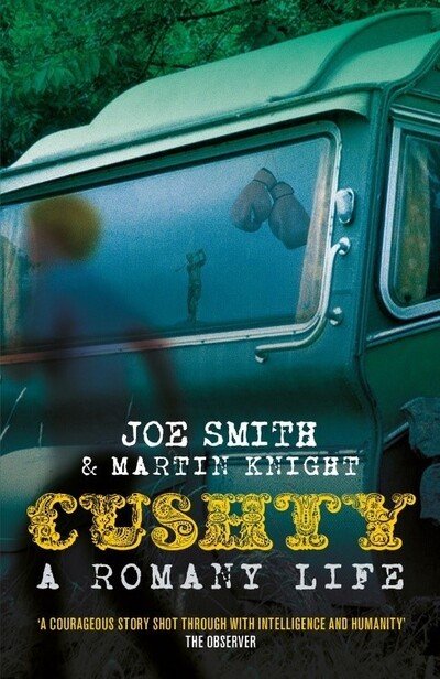 Cover for Joe Smith · Cushty: A Romany Life (Paperback Book) (2021)