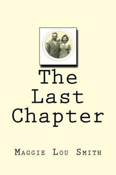 Cover for Maggie Lou Smith · The Last Chapter (Paperback Book) (2017)