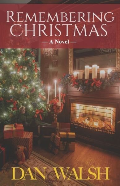 Cover for Dan Walsh · Remembering Christmas (Paperback Bog) (2018)