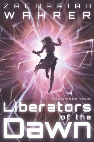 Cover for Zachariah Wahrer · Liberators of the Dawn (Paperback Book) (2019)