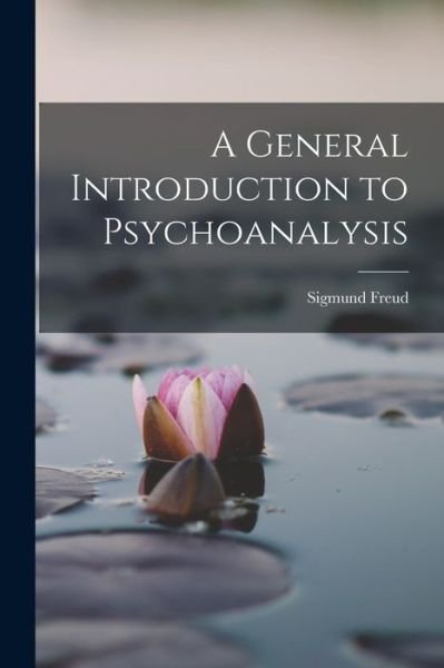 Cover for Sigmund Freud · General Introduction to Psychoanalysis (Bok) (2022)
