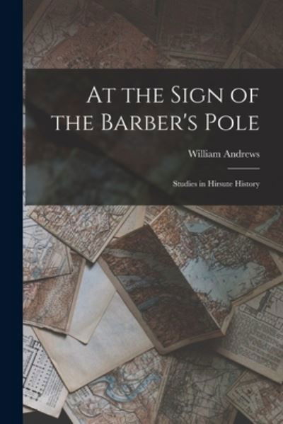 Cover for William Andrews · At the Sign of the Barber's Pole (Book) (2022)