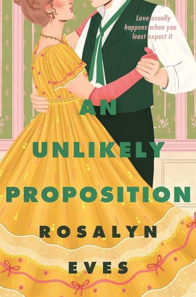 Cover for Rosalyn Eves · An Unlikely Proposition - Unexpected Seasons (Paperback Book) (2024)
