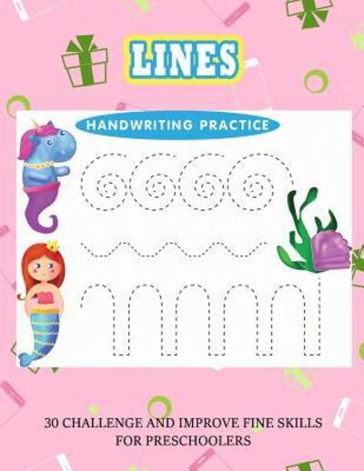 Lines Handwriting Practice - James Duncan - Books - Independently Published - 9781070605753 - May 28, 2019