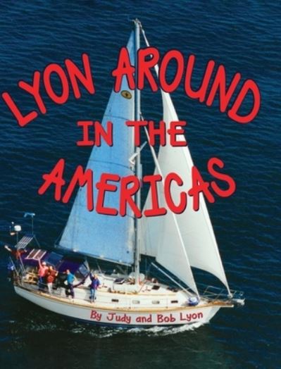 Cover for Robert Lyon · Lyon Around in the Americas (Hardcover Book) (2021)