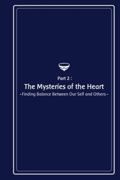 Cover for Unity Of Principles · Mysteries of the Heart - Finding Balance Between Our Self and Others (Book) (2019)