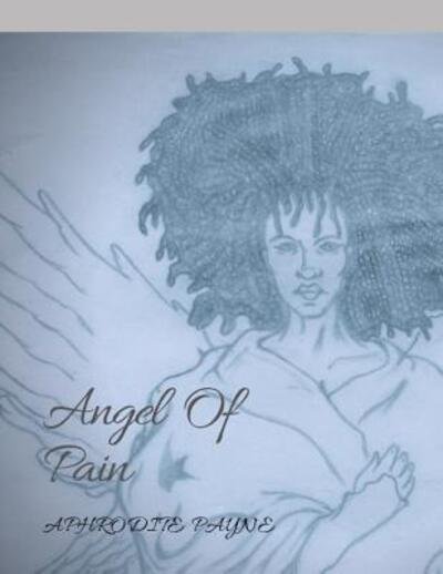 Cover for Aphrodite Payne · Angel of Pain (Pocketbok) (2019)