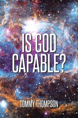 Cover for Tommy Thompson · Is God Capable? (Paperback Book) (2020)