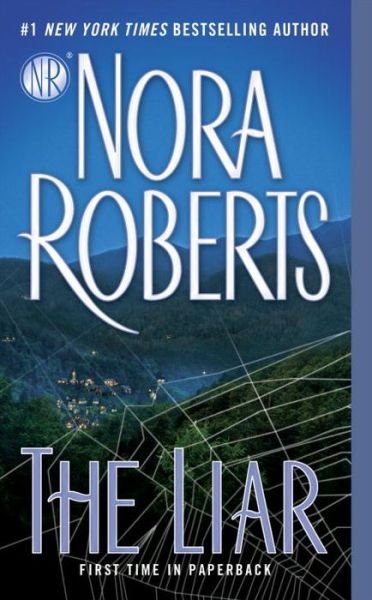 The Liar - Nora Roberts - Books - Penguin Publishing Group - 9781101989753 - March 1, 2016