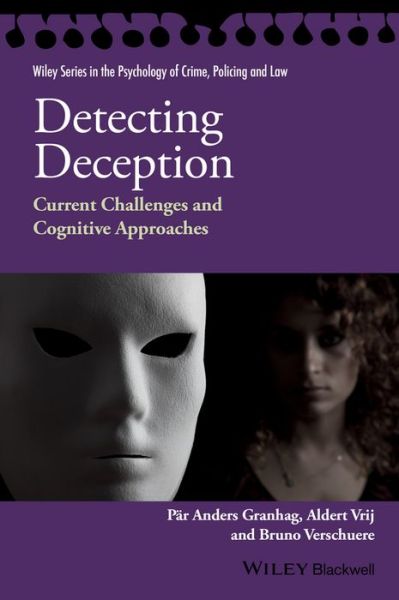 Cover for Par Anders Granhag · Detecting Deception: Current Challenges and Cognitive Approaches - Wiley Series in Psychology of Crime, Policing and Law (Pocketbok) (2015)