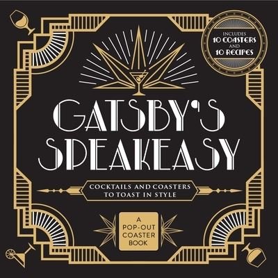 Cover for Castle Point Books · Gatsby's Speakeasy: Cocktails and Coasters to Toast In Style (Board book) (2022)