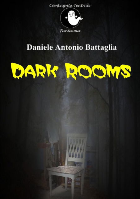 Cover for Daniele Antonio Battaglia · Dark Rooms (Paperback Book) (2014)