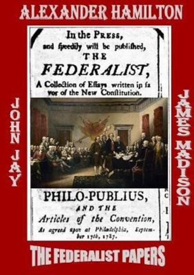 Cover for Alexander Hamilton · THE Federalist Papers (Paperback Bog) (2017)