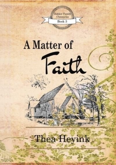 Cover for Thea Heyink · A Matter of Faith (Pocketbok) (2016)
