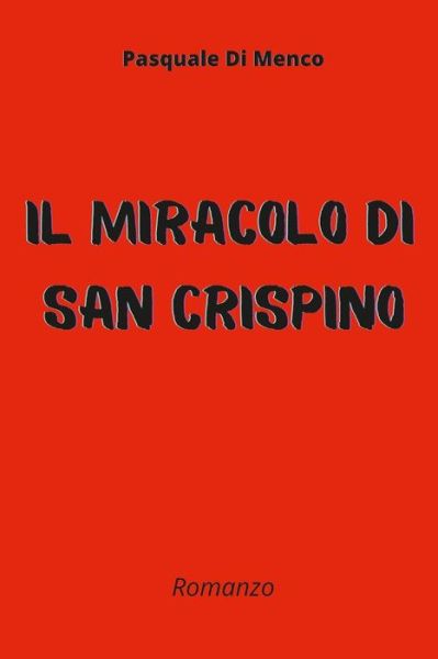 Cover for Pasquale Di Menco · Miracolo Di San Crispino (Book) (2021)