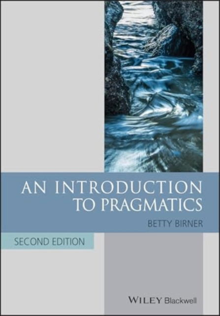 Cover for Birner, Betty J. (Northern Illinois University, USA) · Introduction to Pragmatics - Blackwell Textbooks in Linguistics (Paperback Book) (2025)