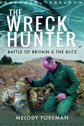 Cover for Melody Foreman · The Wreck Hunter: Battle of Britain &amp; The Blitz (Paperback Book) (2023)