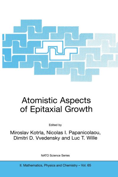 Cover for Miroslav Kotrla · Atomistic Aspects of Epitaxial Growth - NATO Science Series II (Taschenbuch) [Softcover reprint of the original 1st ed. 2002 edition] (2002)