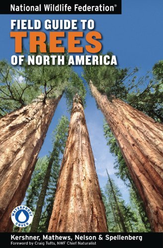 National Wildlife Federation Field Guide to Trees of North America - Bruce Kershner - Books - Sterling - 9781402738753 - July 1, 2008