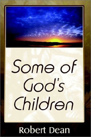 Cover for Robert Dean · Some of God's Children (Paperback Book) (2002)