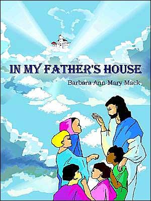Barbara Ann Mary Mack · In My Father's House (Paperback Book) (2003)
