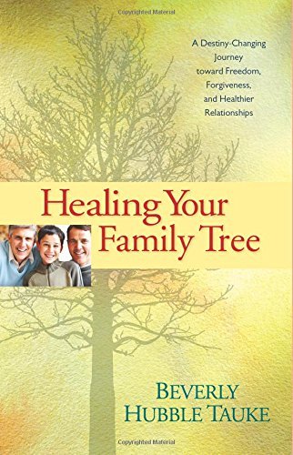 Cover for Beverly Hubble Tauke · Healing Your Family Tree (Paperback Book) (2007)
