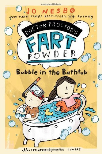 Bubble in the Bathtub (Doctor Proctor's Fart Powder) - Jo Nesbo - Bøker - Aladdin - 9781416979753 - 15. november 2011
