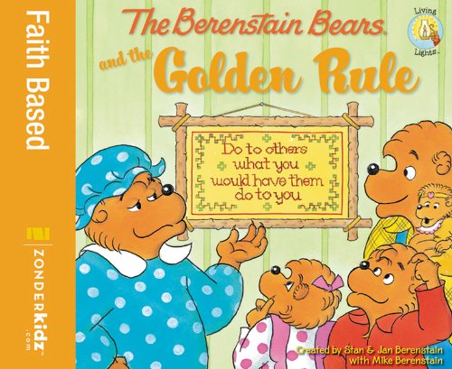 Cover for Jan Berenstain · The Berenstain Bears and the Golden Rule (Turtleback School &amp; Library Binding Edition) (Berenstain Bears Living Lights 8x8) (Hardcover Book) [Turtleback School &amp; Library Binding, Reprint edition] (2008)