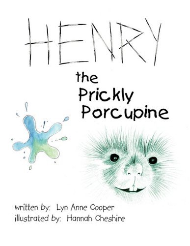 Cover for Lyn Anne Cooper · Henry the Prickly Porcupine (Pocketbok) (2010)