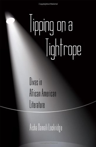 Cover for Aisha Damali Lockridge · Tipping on a Tightrope: Divas in African American Literature - African-American Literature and Culture (Innbunden bok) [New edition] (2012)