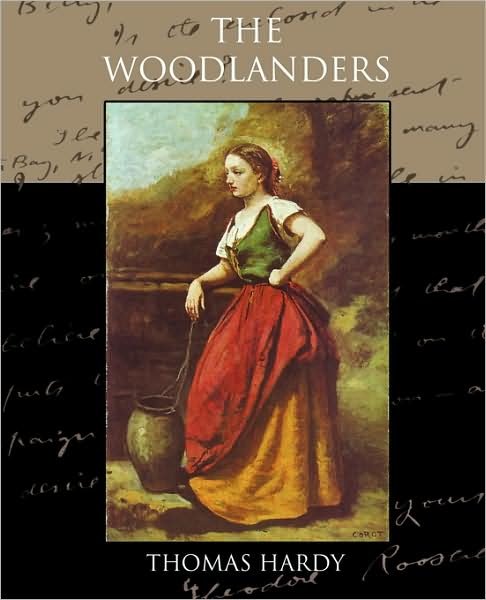 The Woodlanders - Thomas Hardy - Books - Book Jungle - 9781438522753 - August 3, 2009
