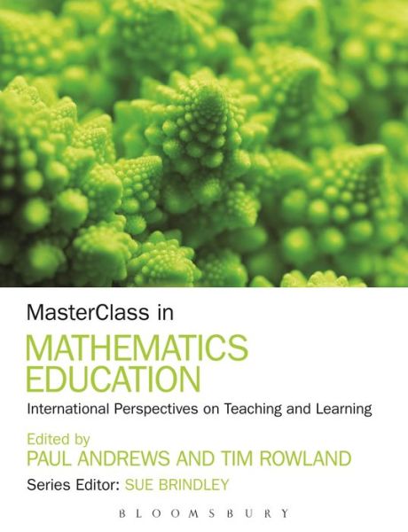 Cover for Paul Andrews · Masterclass in Mathematics Education: International Perspectives on Teaching and Learning - Masterclass (Paperback Book) (2014)