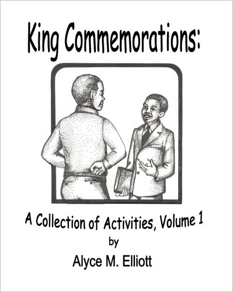 Cover for Alyce Elliott · King Commemorations: a Collection of Activities (Paperback Book) (2009)