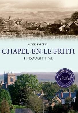 Cover for Mike Smith · Chapel-en-le-Frith Through Time Revised Edition - Through Time Revised Edition (Paperback Book) [Revised edition] (2015)
