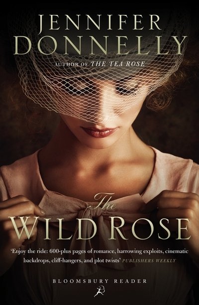 Cover for Jennifer Donnelly · The Wild Rose - Rose Trilogy (Paperback Bog) (2016)