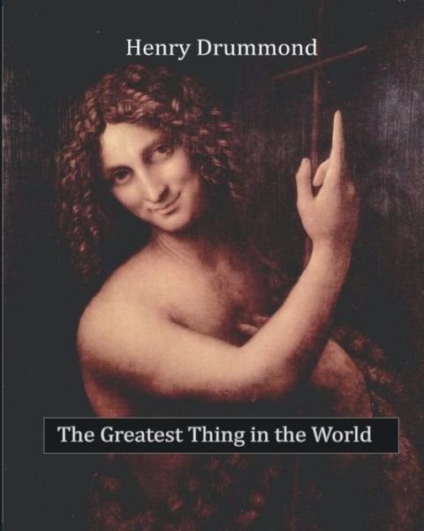 Cover for Henry Drummond · The Greatest Thing in the World (Pocketbok) (2010)