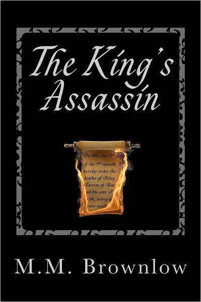 Cover for M M Brownlow · The King's Assassin: 2nd Edition (Paperback Book) (2011)