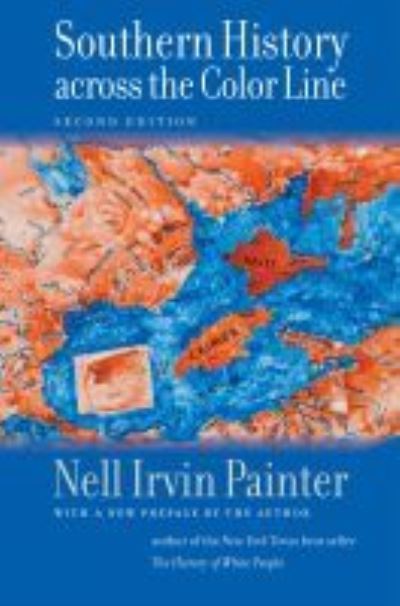 Cover for Nell Irvin Painter · Southern History across the Color Line - Gender and American Culture (Hardcover Book) [2 Revised edition] (2021)