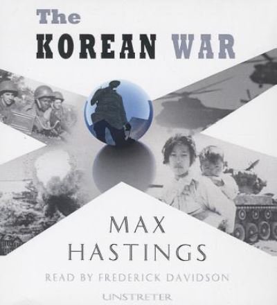 Cover for Max Hastings · The Korean War (CD) (2012)