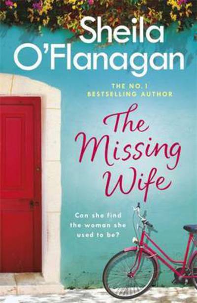 Cover for Sheila O'Flanagan · The Missing Wife: The uplifting and compelling smash-hit bestseller! (Pocketbok) (2017)