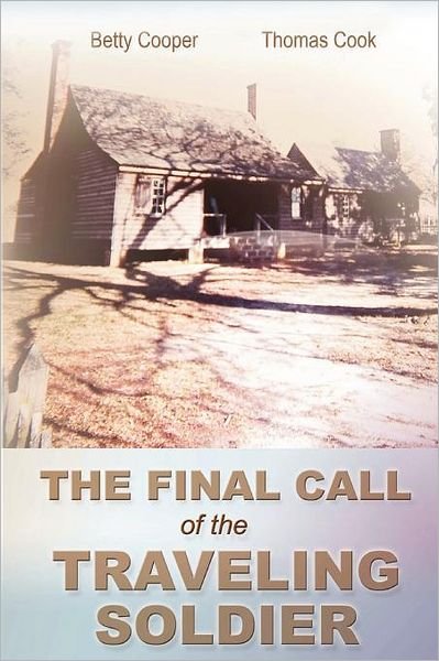 Cover for Thomas Cook · The Final Call of the Traveling Soldier (Paperback Book) (2012)