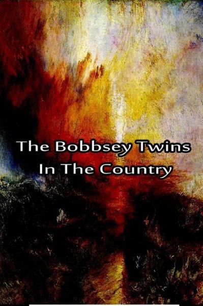 The Bobbsey Twins in the Country - Laura Lee Hope - Books - Createspace - 9781480028753 - October 2, 2012