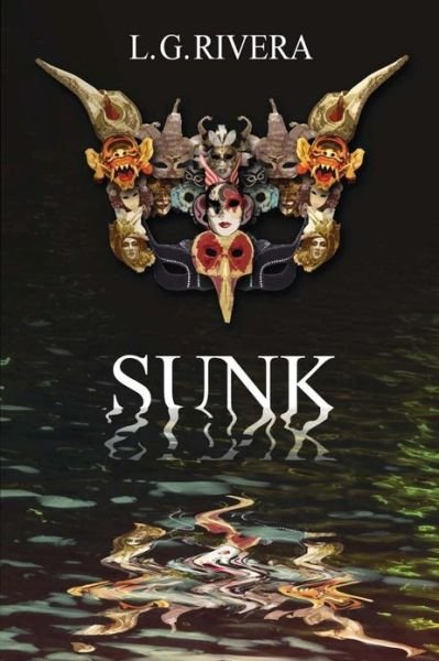 Cover for L G Rivera · Sunk (Paperback Bog) (2013)