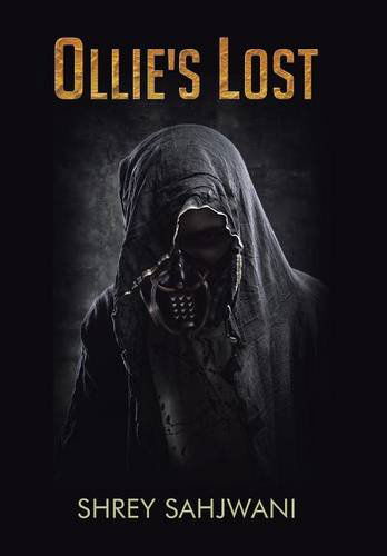 Cover for Shrey Sahjwani · Ollie's Lost (Hardcover Book) (2013)