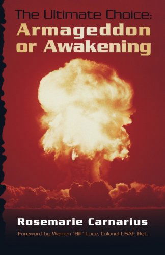 Cover for Rosemarie Carnarius · The Ultimate Choice: Armageddon or Awakening (Paperback Book) (2013)