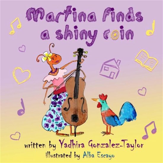 Cover for Yadhira Gonzalez-taylor Esq · Martina Finds a Shiny Coin (Paperback Book) (2013)