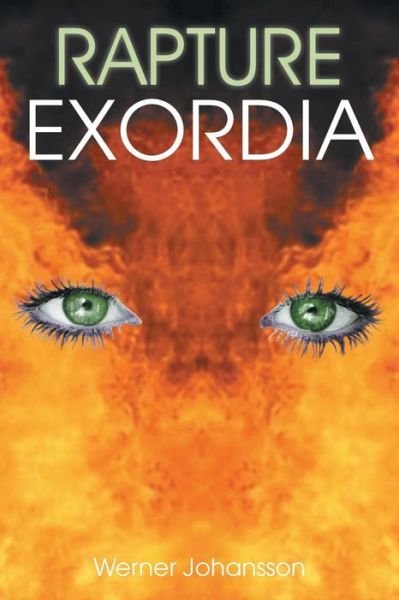 Werner Johansson · Rapture: Exordia (Paperback Book) (2013)