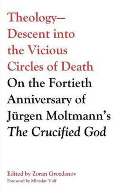 Cover for Zoran Grozdanov · Theology-descent into the Vicious Circle (Paperback Book) (2016)